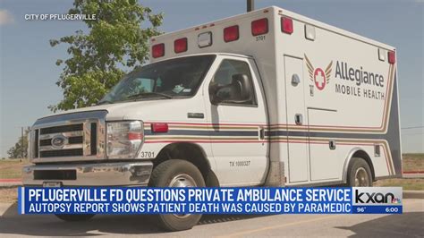 Pflugerville FD says city hired unskilled ambulance service, autopsy says private paramedic caused patient death